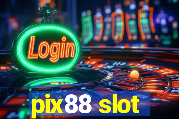 pix88 slot